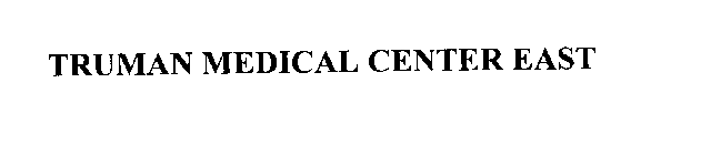 TRUMAN MEDICAL CENTER EAST
