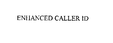 ENHANCED CALLER ID