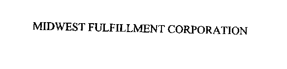MIDWEST FULFILLMENT CORPORATION