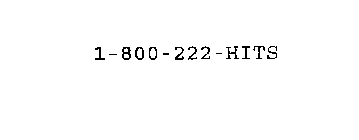 I-800-222-HITS