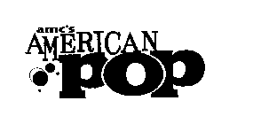 AMC'S AMERICAN POP