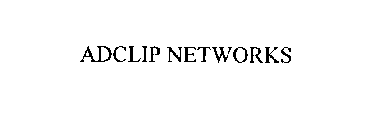 ADCLIP NETWORKS