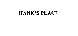 HANK'S PLACE