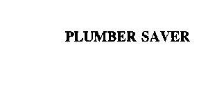 PLUMBER SAVER