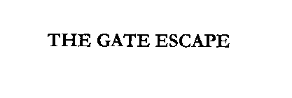 THE GATE ESCAPE