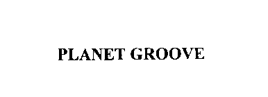 PLANET GROOVE