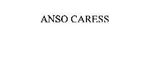 ANSO CARESS