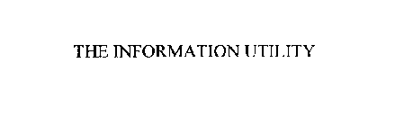 THE INFORMATION UTILITY