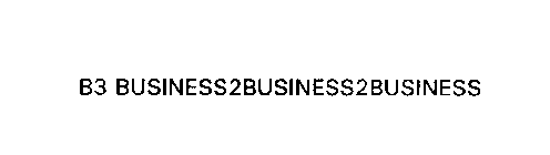B3 BUSINESS2BUSINESS2BUSINESS