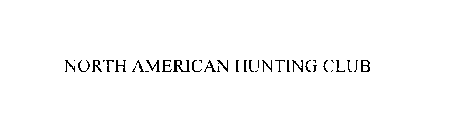 NORTH AMERICAN HUNTING CLUB