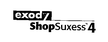 EXODY SHOPSUXESS 4