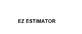 EZ ESTIMATOR