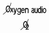 OXYGEN AUDIO 02