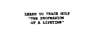 LEARN TO TEACH GOLF 