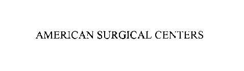 AMERICAN SURGICAL CENTERS