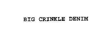 BIG CRINKLE DENIM