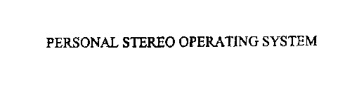 PERSONAL STEREO OPERATING SYSTEM