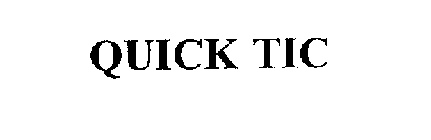 QUICK TIC