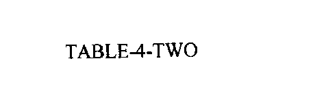 TABLE-4-TWO