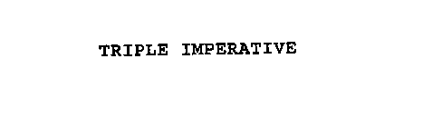 TRIPLE IMPERATIVE