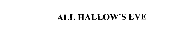 ALL HALLOW'S EVE