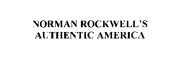 NORMAN ROCKWELL'S AUTHENTIC AMERICA