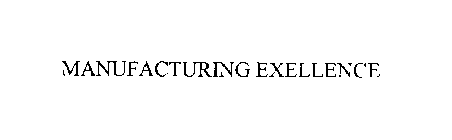 MANUFACTURING EXELLENCE