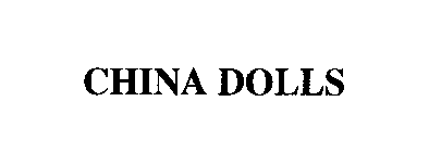 CHINA DOLLS