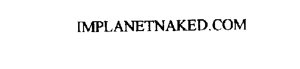 IMPLANETNAKED.COM