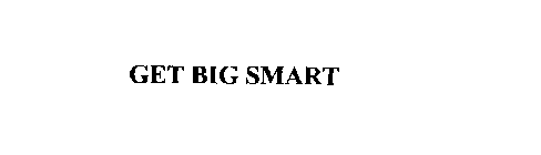 GET BIG SMART