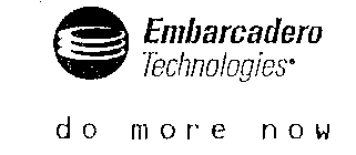 EMBARCADERO TECHNOLOGIES DO MORE NOW