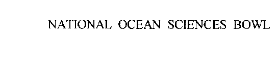 NATIONAL OCEAN SCIENCES BOWL