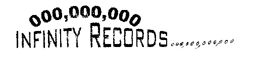 INFINITY RECORDS 000,000,000,000