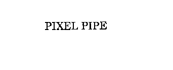 PIXEL PIPE