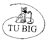 TU BIG