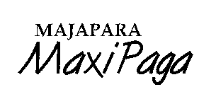 MAJAPARA MAXIPAGA