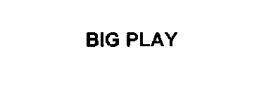 BIG PLAY