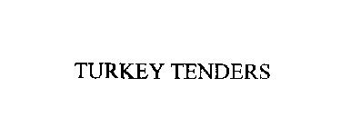 TURKEY TENDERS