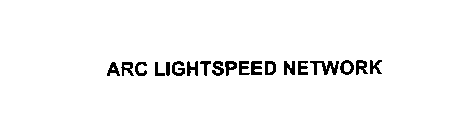 ARC LIGHTSPEED NETWORK