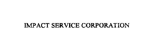 IMPACT SERVICE CORPORATION