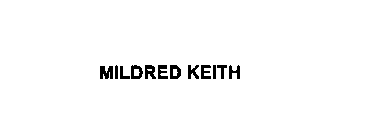 MILDRED KEITH