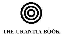 THE URANTIA BOOK