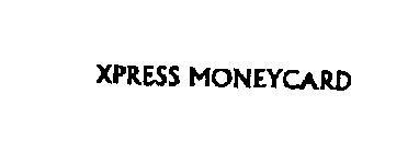 XPRESS MONEY CARD