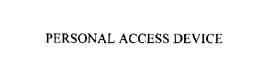 PERSONAL ACCESS DEVICE