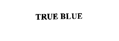 TRUE BLUE