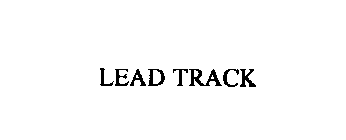 LEAD TRACK