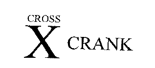 CROSS X CRANK