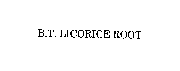 B.T. LICORICE ROOT