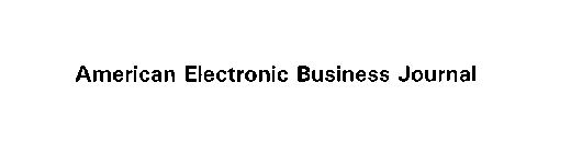 AMERICAN ELECTRONIC BUSINESS JOURNAL