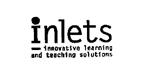 INLETS - INNOVATIVE LEARNING AND TEACHING SOLUTIONS